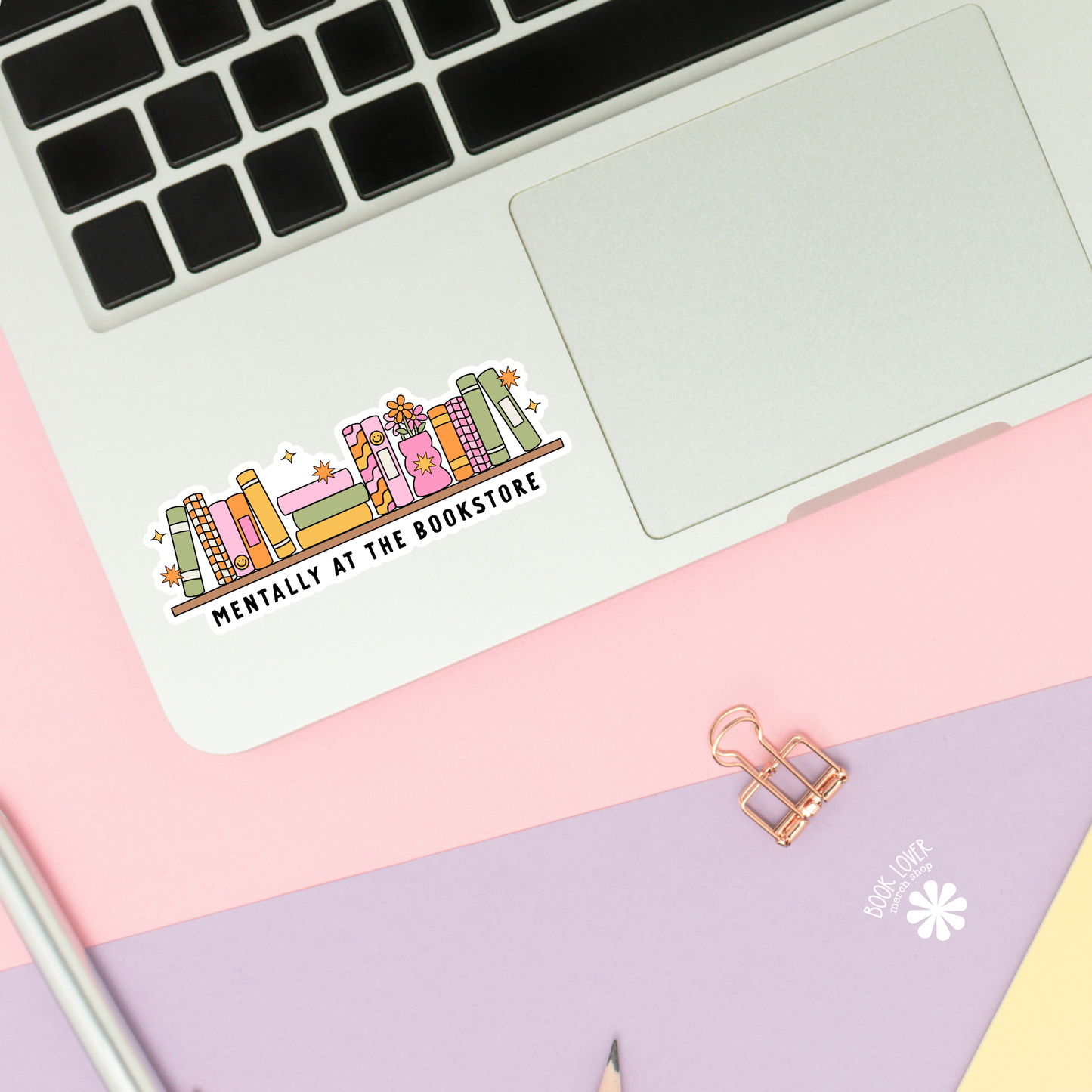 Mentally at the bookstore sticker