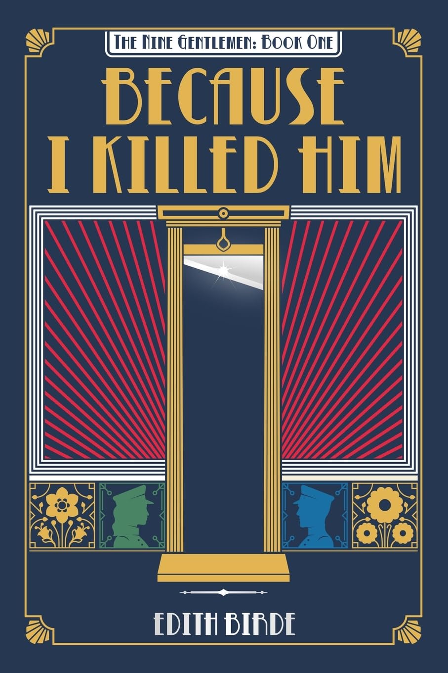 Because I Killed Him by Edith Birdie
