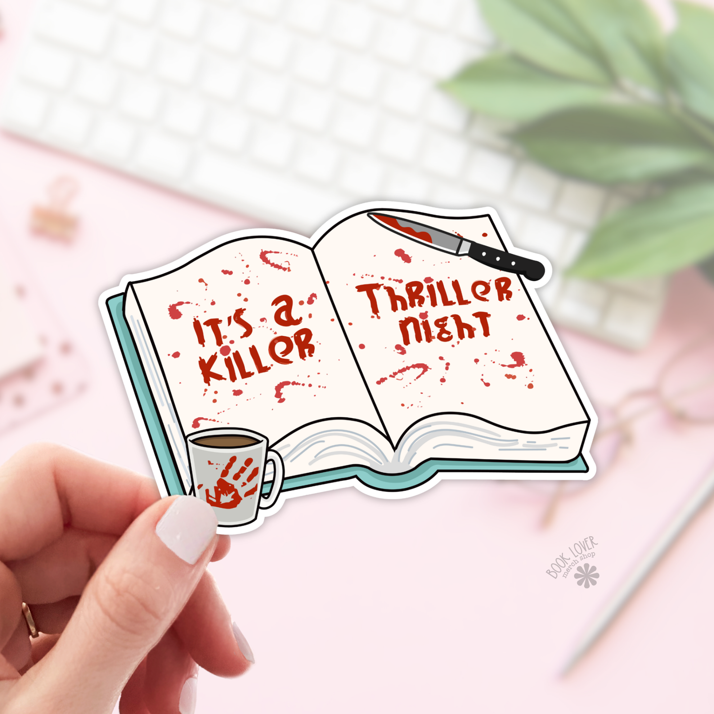 It's a killer thriller night sticker