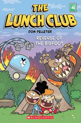 Revenge of the Bigfoot (The Lunch Club #4) by Dom Pelletier