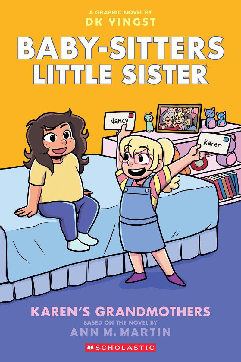 Karen's Grandmothers: A Graphic Novel (Baby-sitters Little Sister #9) by DK Yingst & Ann M Martin