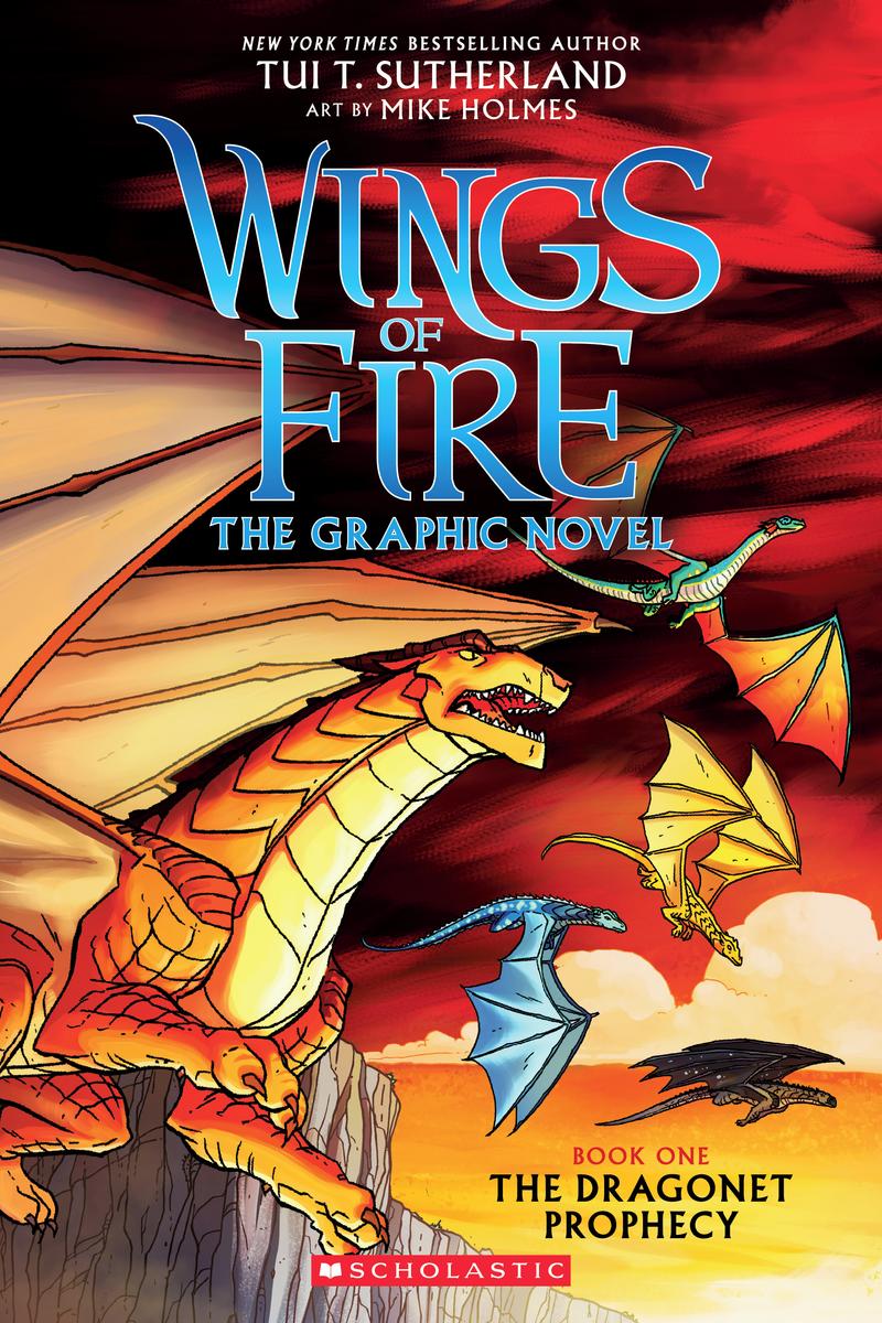 Wings of Fire: The Graphic Novel by Tui T Sutherland & Mike Holmes