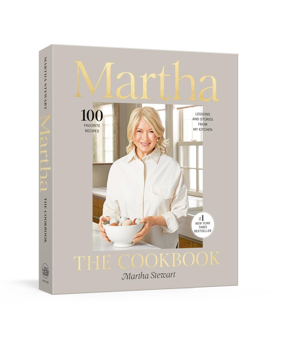 Martha: The Cookbook: 100 Favorite Recipes, with Lessons and Stories from My Kitchen by Martha Stewart