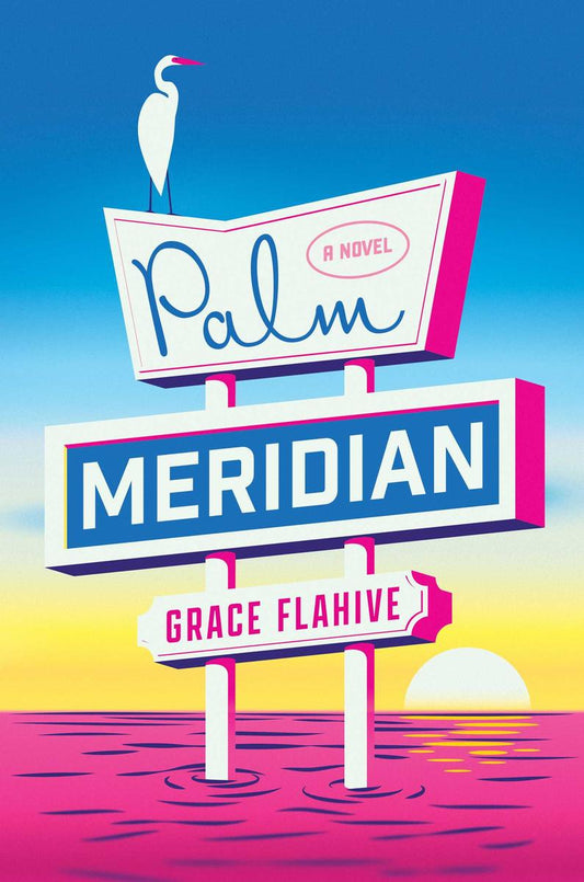 Palm Meridian by Grace Flahive