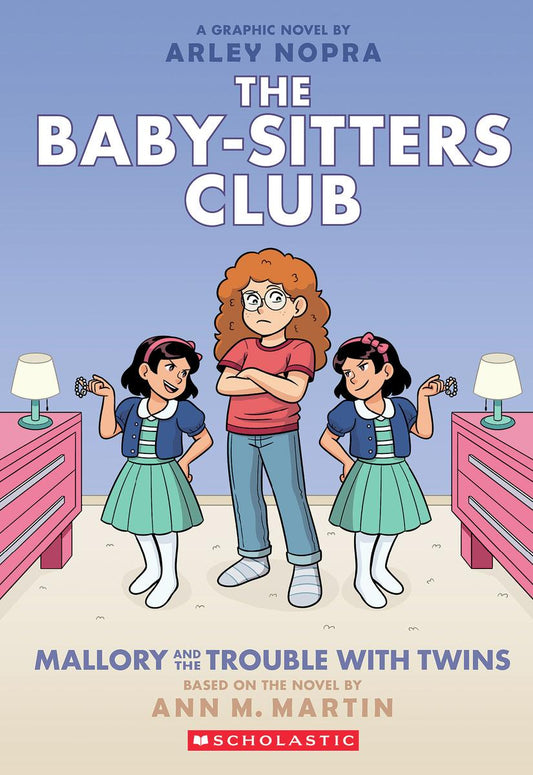 Mallory and the Trouble with Twins: A Graphic Novel (The Baby-sitters Club #17) by Ann M. Martin & Arley Nopra