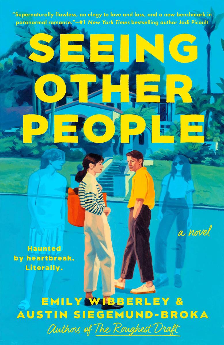 Seeing Other People by Emily Wibberley & Austin Siegemund-Broka