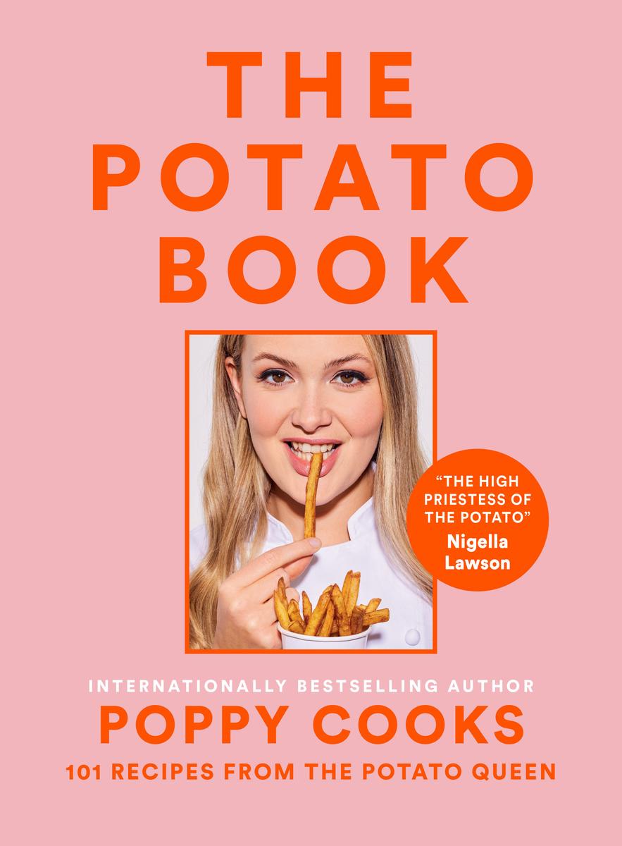 The Potato Book: 101 Recipes from the Potato Queen by Poppy O'Toole