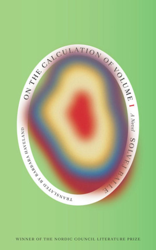 On the Calculation of Volume (Book I) by Solvej Balle & Barbara J Haveland