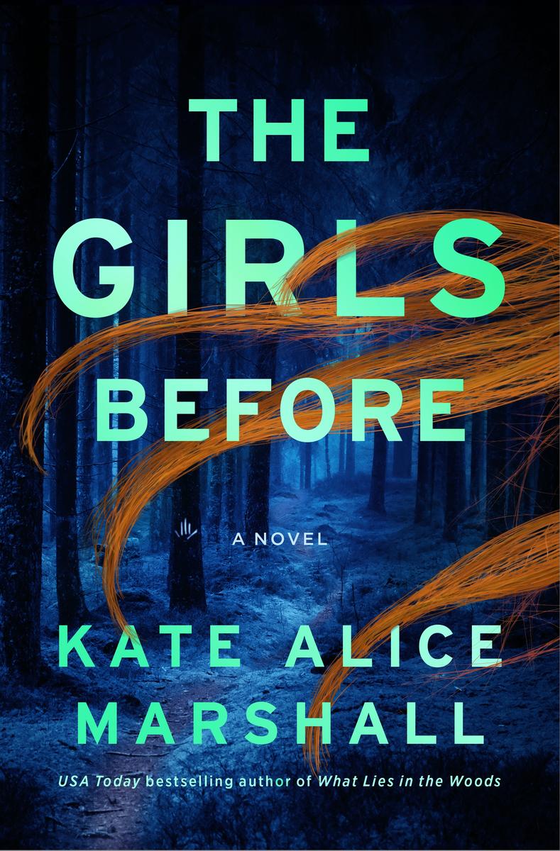 The Girls Before: A Novel by Kate Alice Marshall
