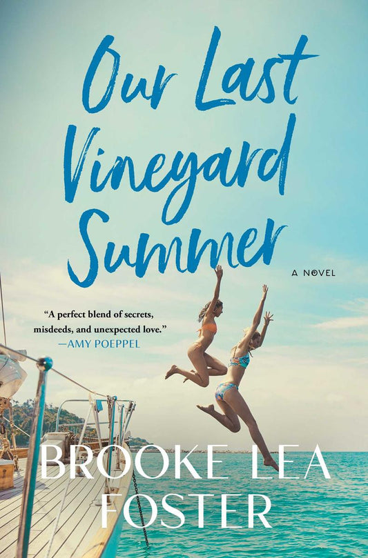 Our Last Vineyard Summer by Brooke Lea Foster