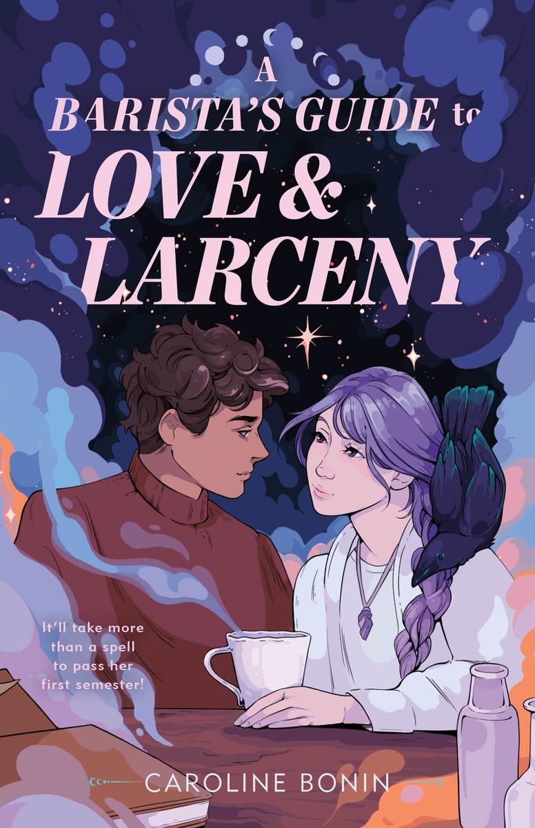 A Barista’s Guide to Love & Larceny by Caroline Bonin (Preorder)