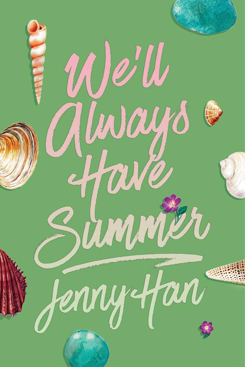 We'll Always Have Summer Deluxe Edition by Jenny Han