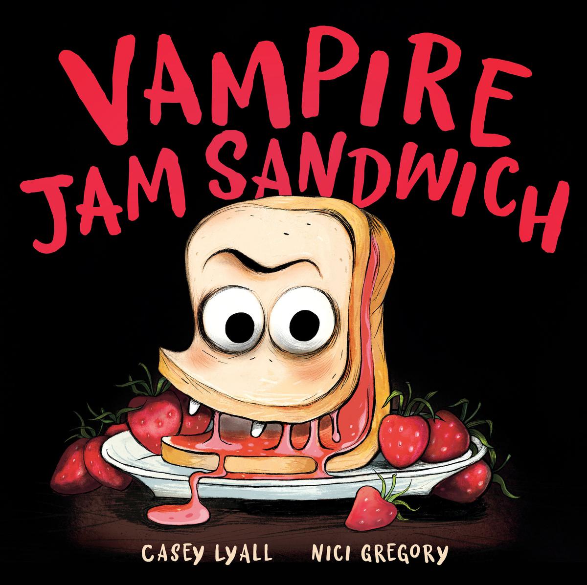 Vampire Jam Sandwich by Casey Lyall & Nici Gregory