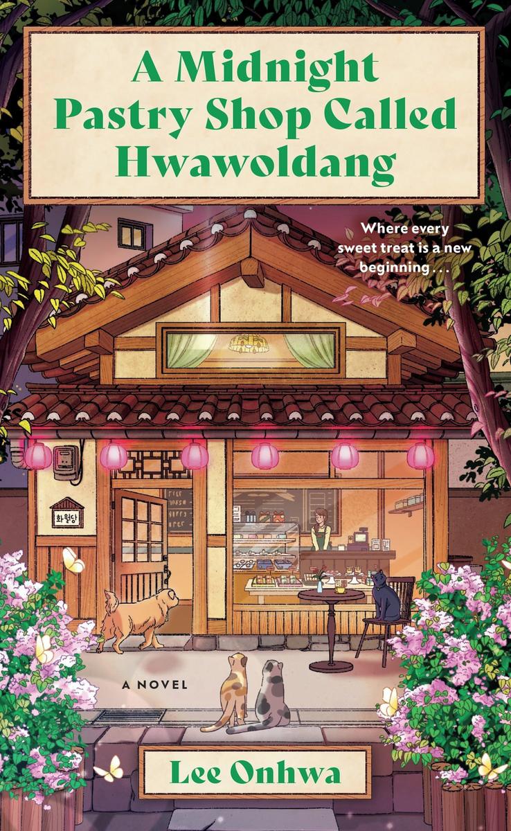 A Midnight Pastry Shop Called Hwawoldang: A Novel by Lee Onhwa (Preorder)