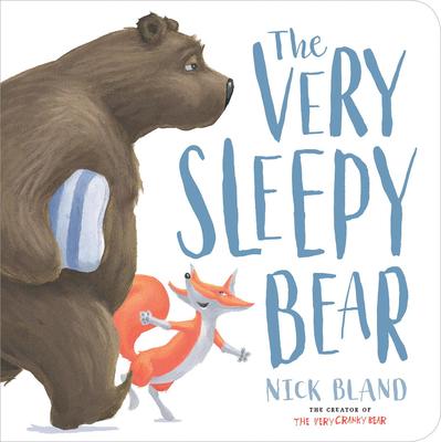 The Very Sleepy Bear by Nick Bland