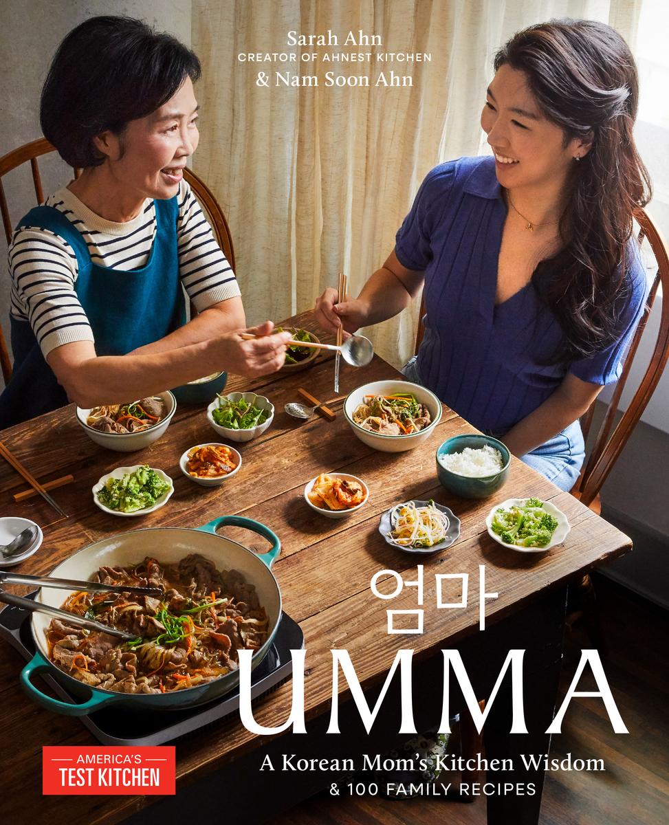 Umma: A Korean Mom's Kitchen Wisdom and 100 Family Recipes by Sarah Ahn & Nam Soon Ahn