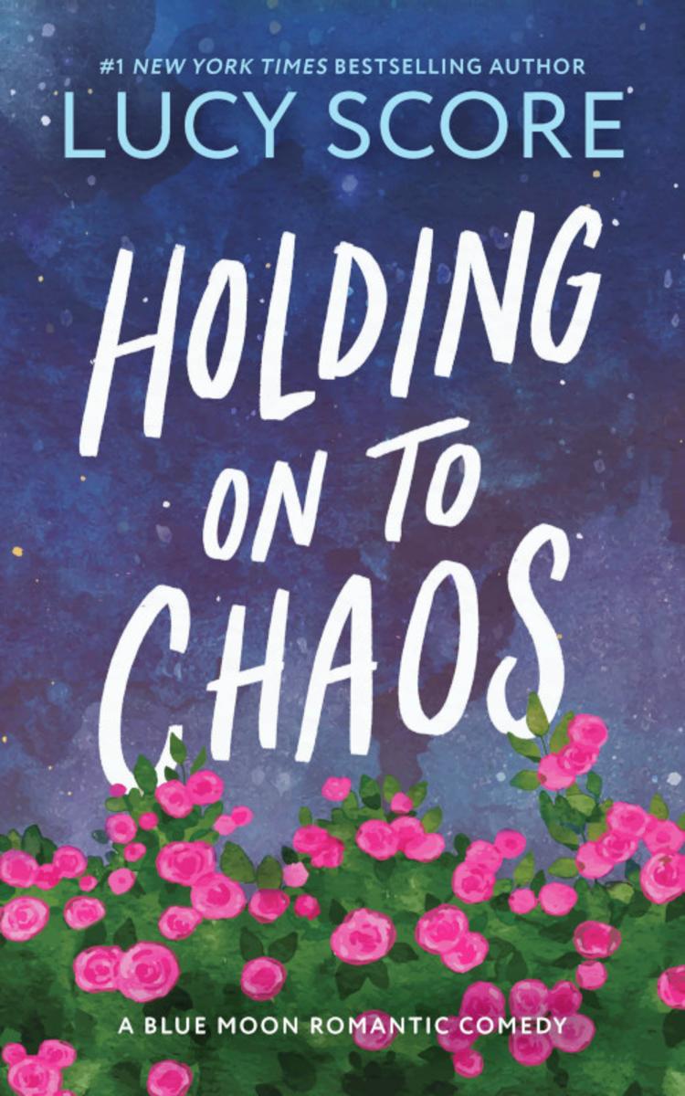 Holding on to Chaos by Lucy Score