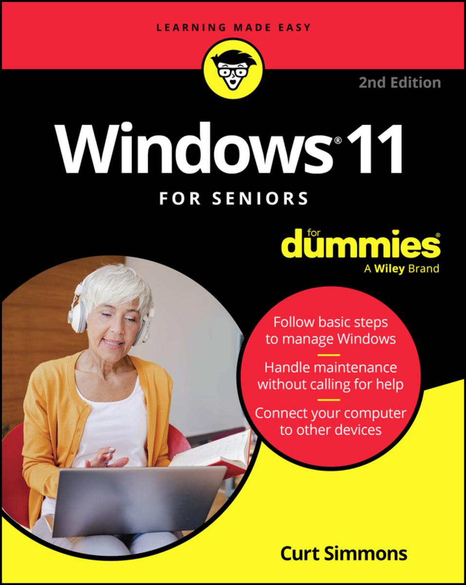 Windows 11 For Seniors For Dummies, 2nd Edition by Curt Simmons