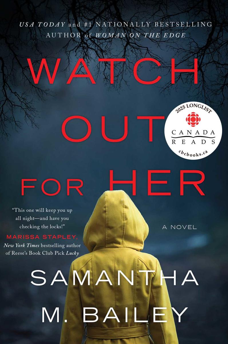 Watch Out for Her by Samantha M. Bailey