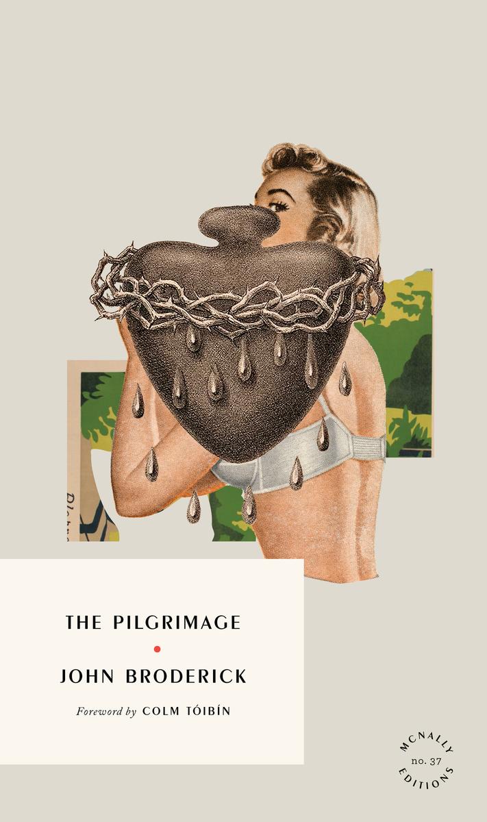 The Pilgrimage by John Broderick forward by Colm Tóibín