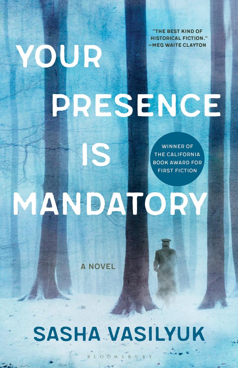 Your Presence is Mandatory: A Novel by Sasha Vasilyuk
