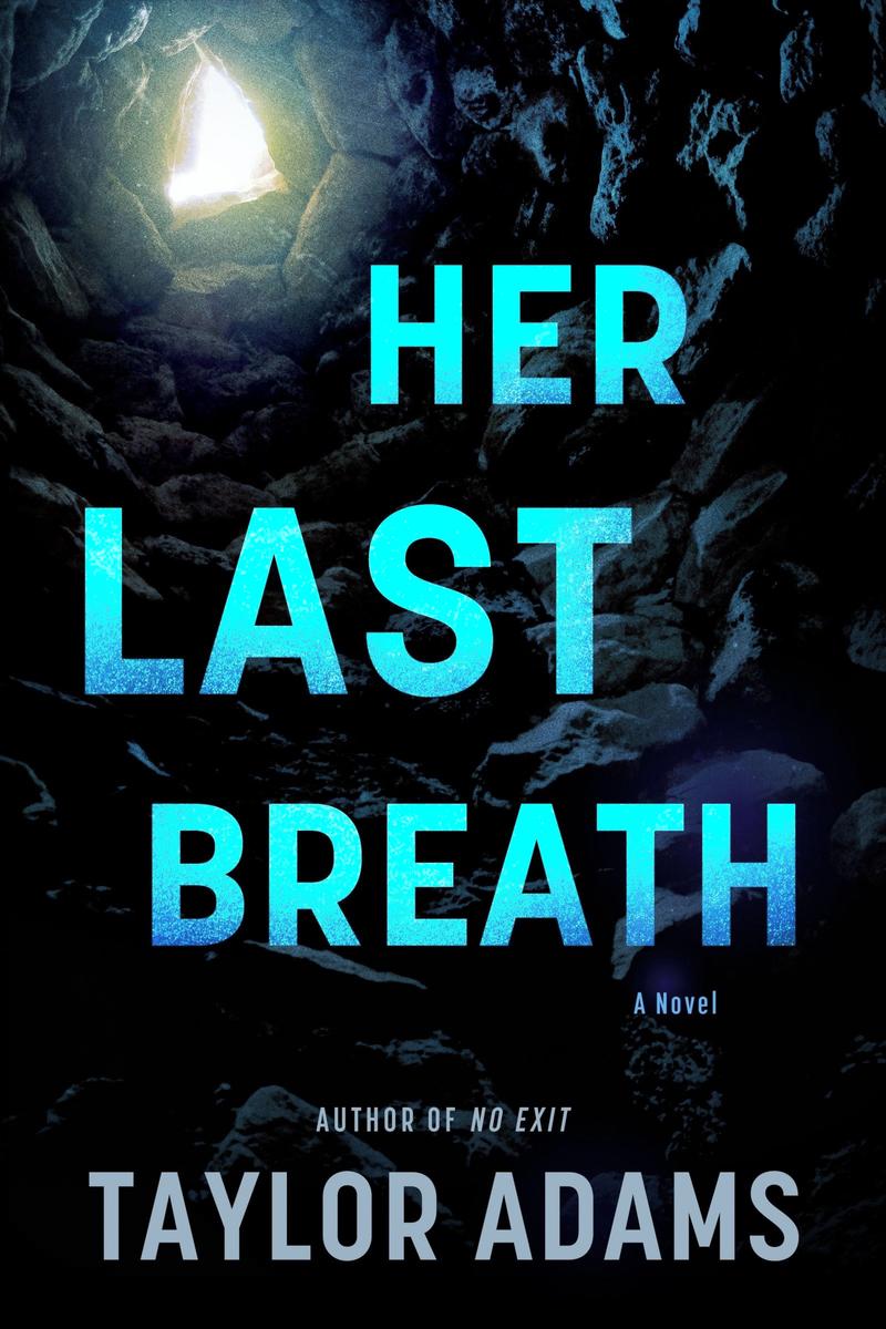 Her Last Breath by Taylor Adams