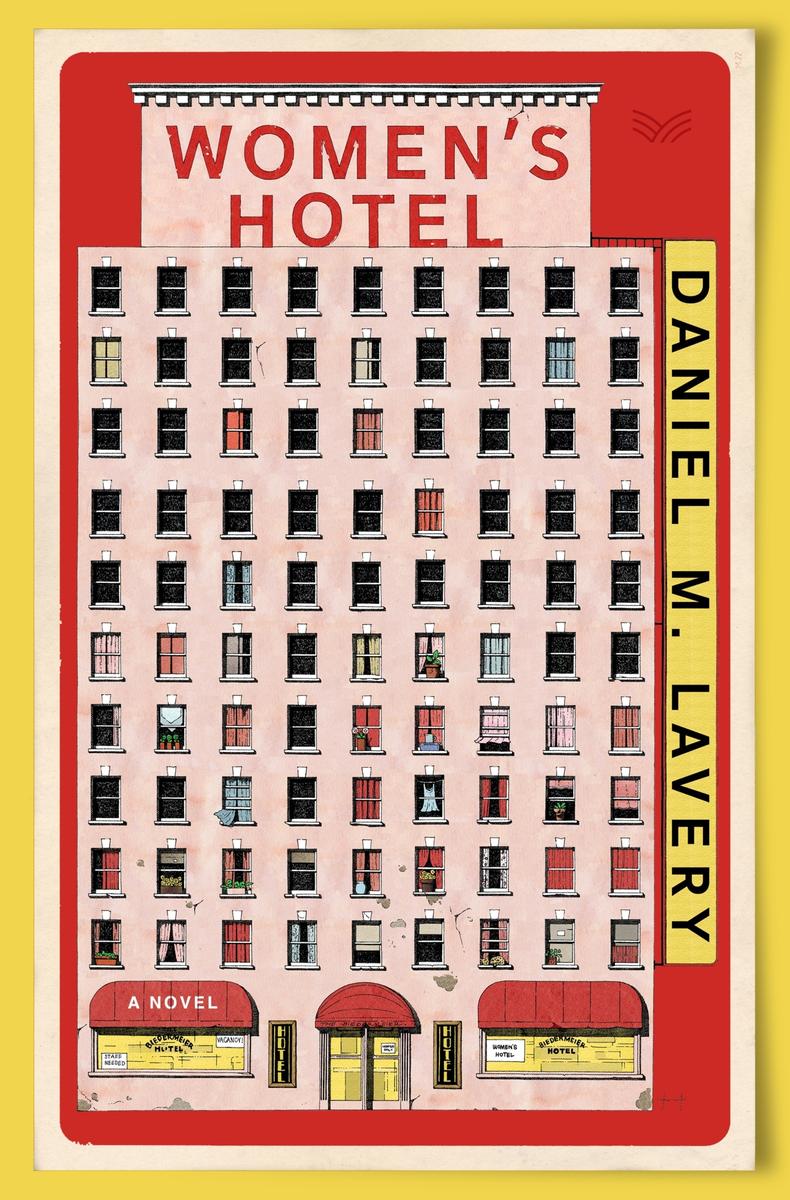 Women's Hotel by Daniel M. Lavery