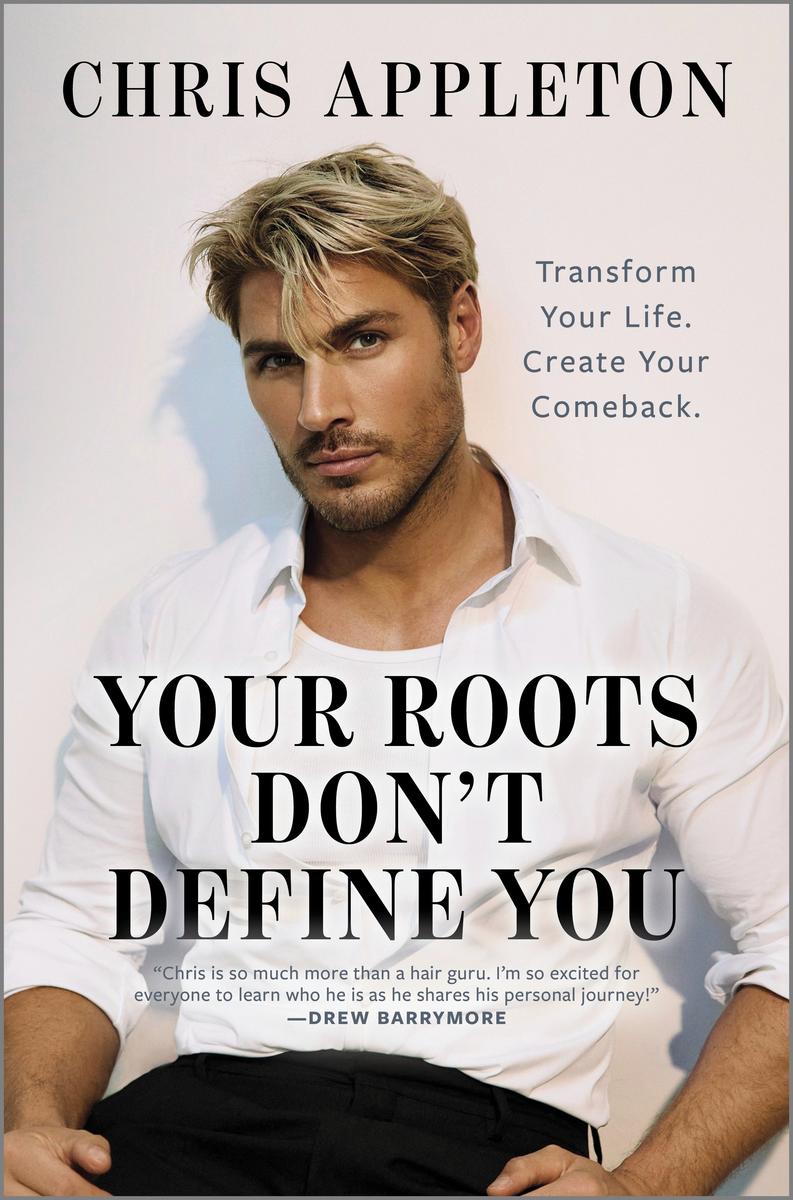 Your Roots Don't Define You by Chris Appleton