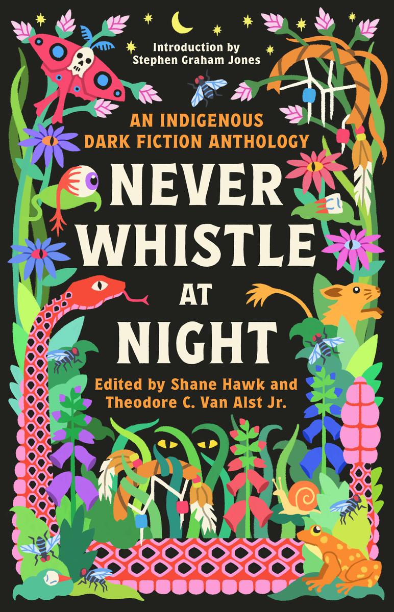 Never Whistle at Night by Shane Hawk & Theodore C Van Alst