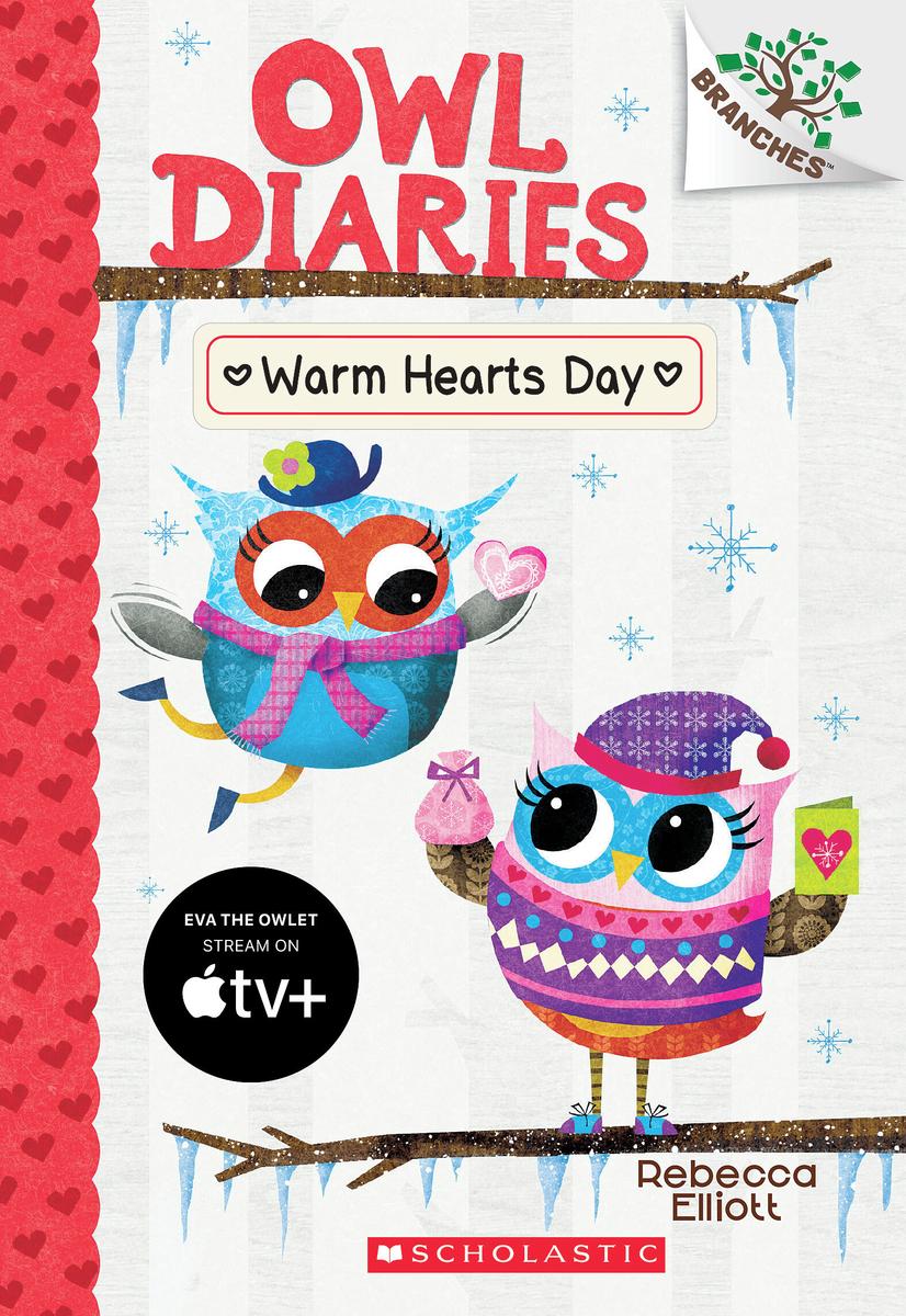 Warm Hearts Day: A Branches Book (Owl Diaries #5) by Rebecca Elliot