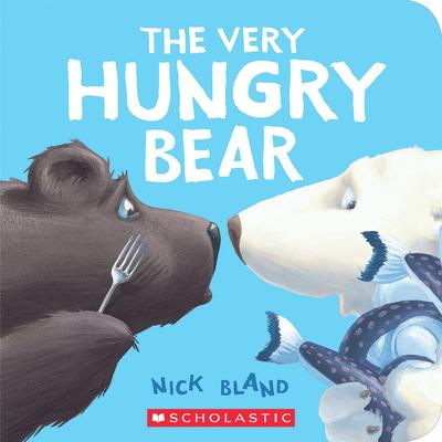 The Very Hungry Bear by Nick Bland
