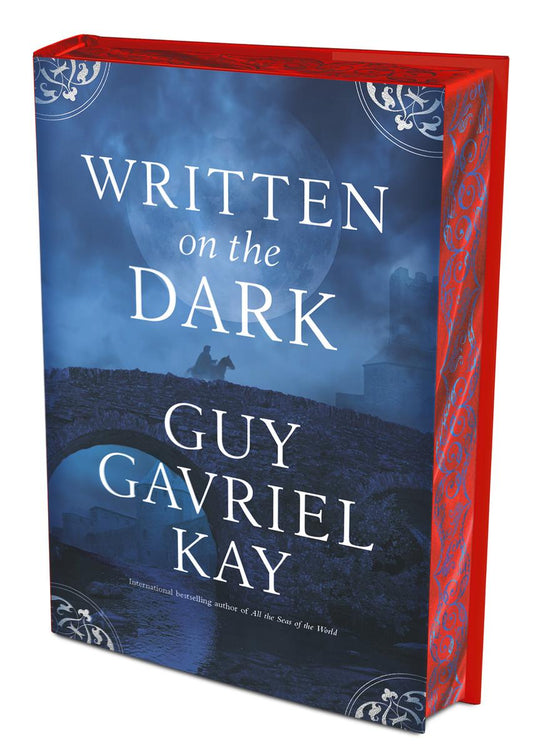 Written on the Dark by Guy Gavriel Kay