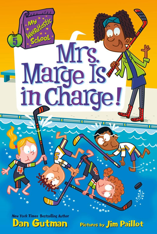 My Weirdtastic School #5: Mrs. Marge Is in Charge! by Dan Gutman & Jim Paillot