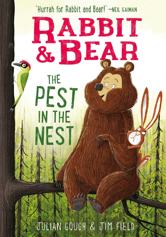Rabbit & Bear: The Pest in the Nest by Julian Gough & Jim Field