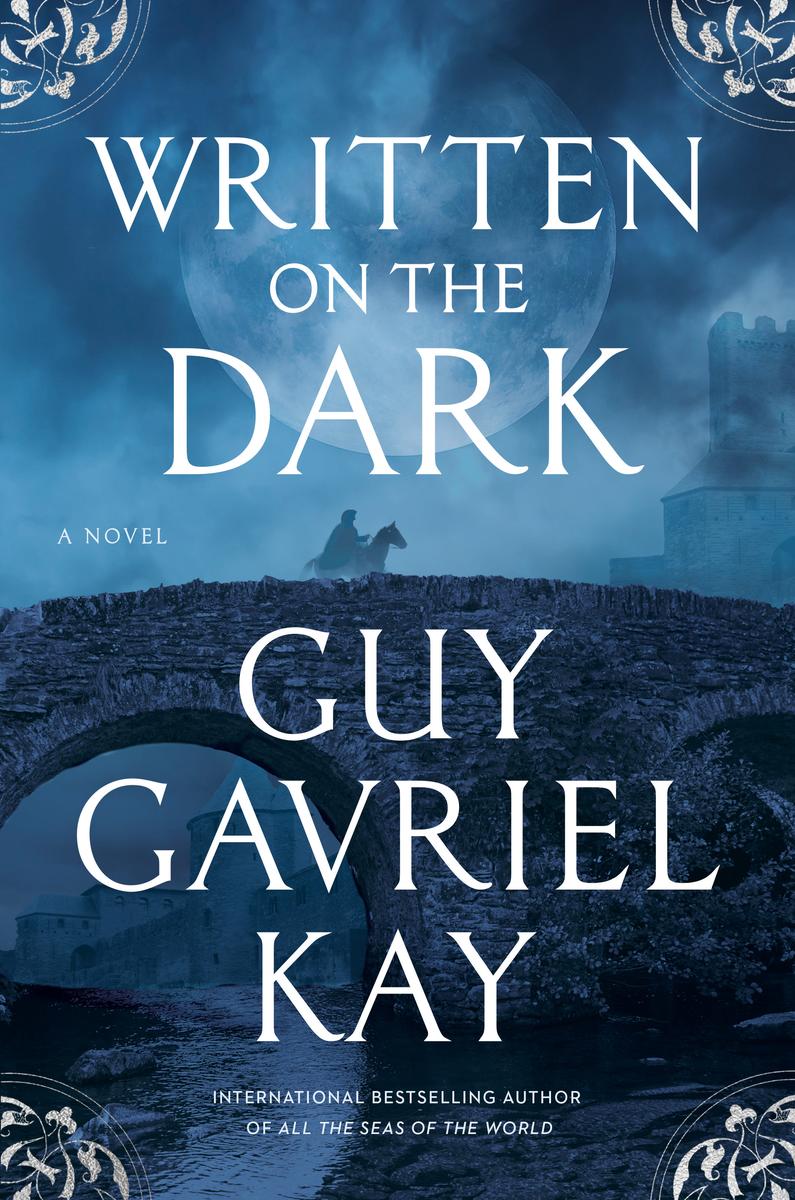 Written on the Dark by Guy Gavriel Kay (Preorder)