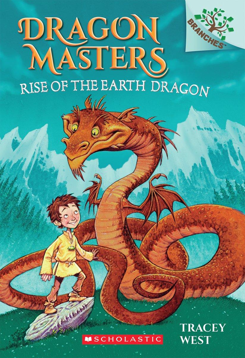 Rise of the Earth Dragon: A Branches Book (Dragon Masters #1) by Tracey West & Graham Howells