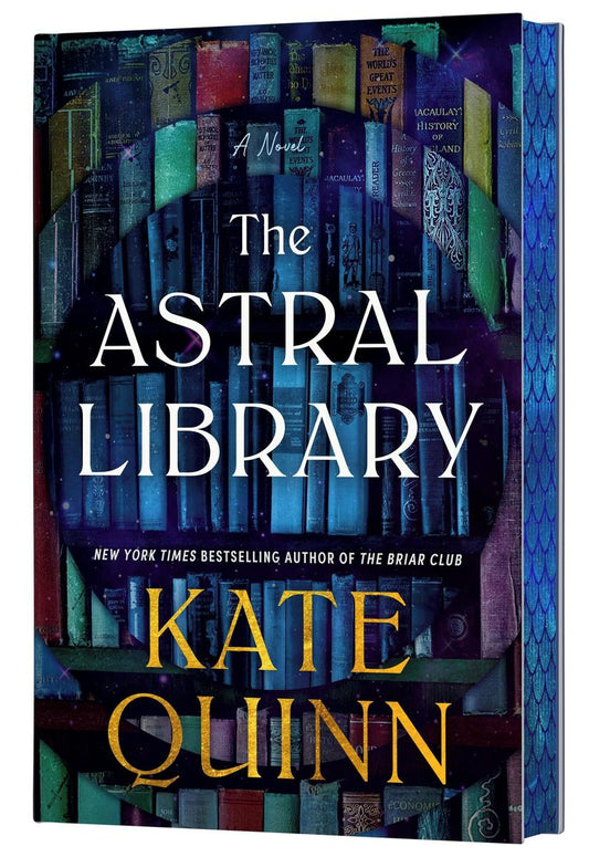 The Astral Library Deluxe Limited Edition by Kate Quinn