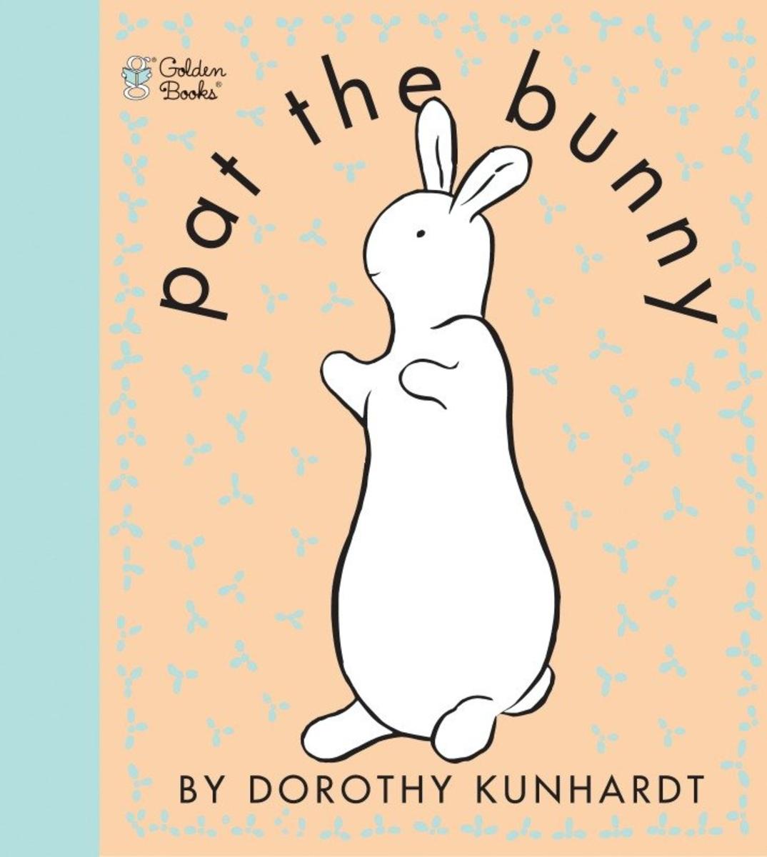 Pat the Bunny Deluxe Edition by Dorothy Kunhardt