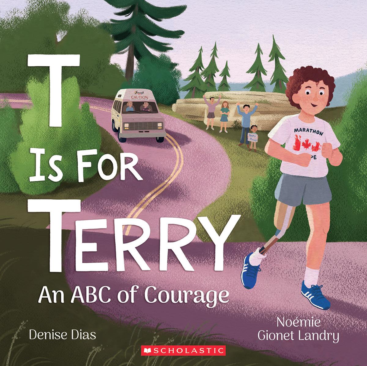 T Is for Terry: An ABC of Courage by Denise Dias & Noémie Gionet Landry