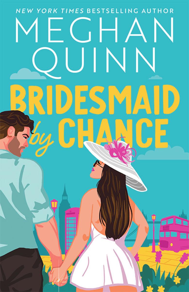 Bridesmaid by Chance by Meghan Quinn