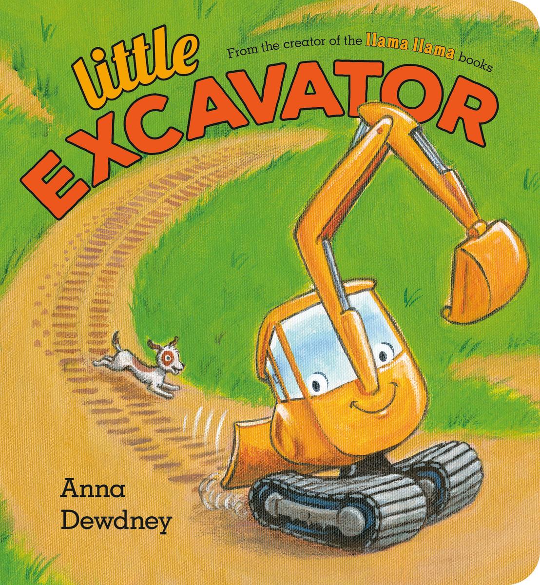 Little Excavator by Anna Dewdney