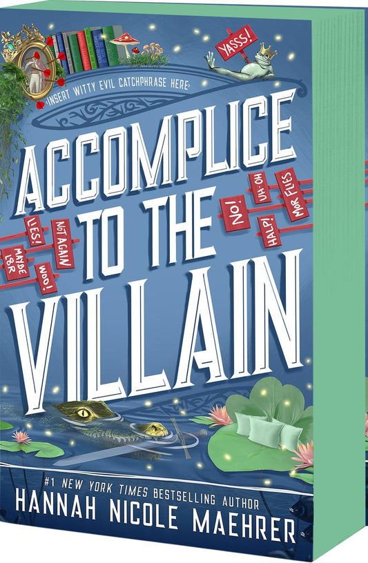 Accomplice to the Villain by Hannah Nicole Maehrer