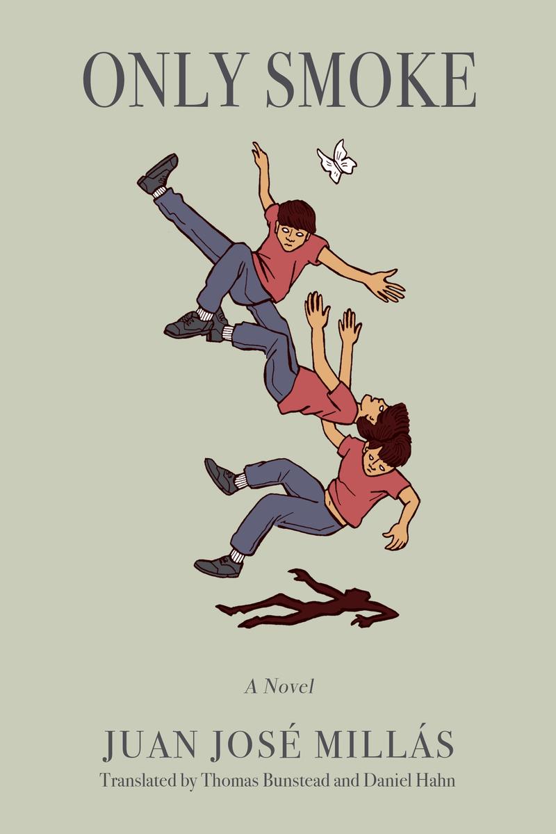 Only Smoke by Juan José Millás translated Thomas Bunstead & Daniel Hahn