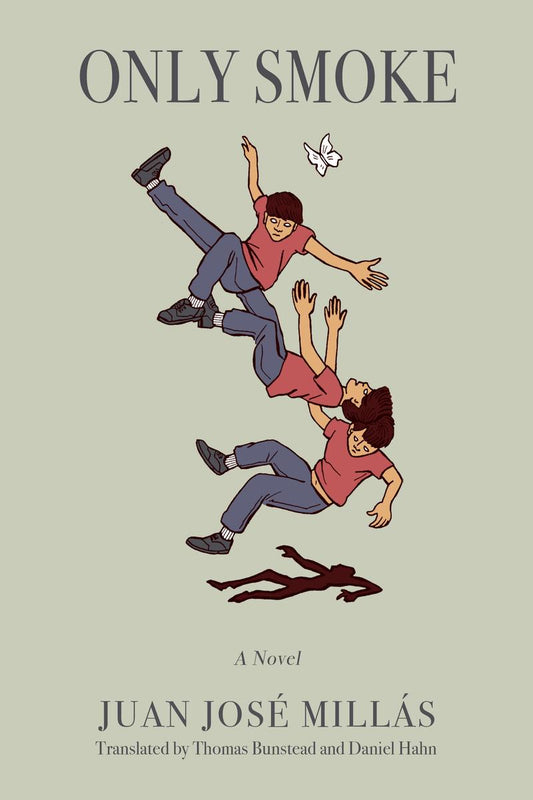 Only Smoke by Juan José Millás translated Thomas Bunstead & Daniel Hahn