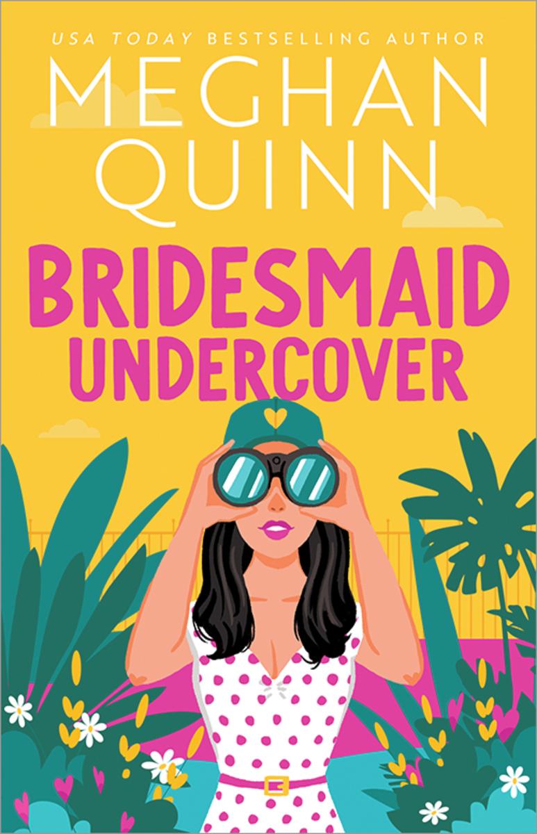 Bridesmaid Undercover by Meghan Quinn