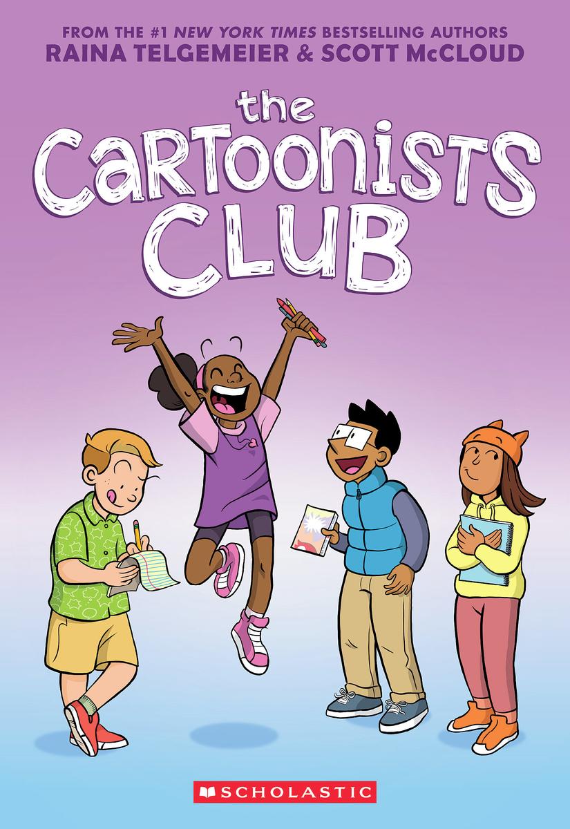 The Cartoonist Club: A Graphic Novel by Raina Telgemeier & Scott McCloud