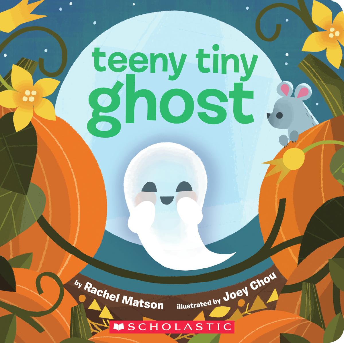 Teeny Tiny Ghost by Rachel Matson & Joey Chou