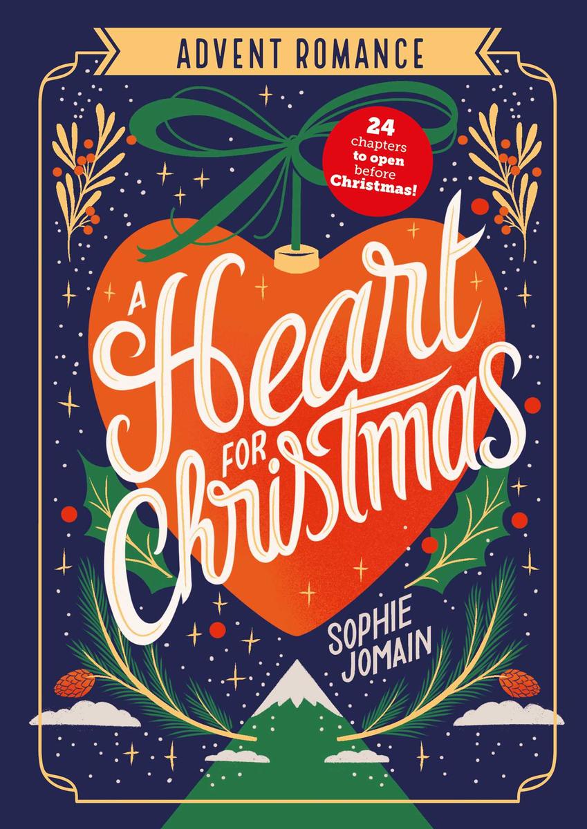 A Heart for Christmas: 24 chapters to open before Christmas by Sophie Jomain & Manon Bucciarelli