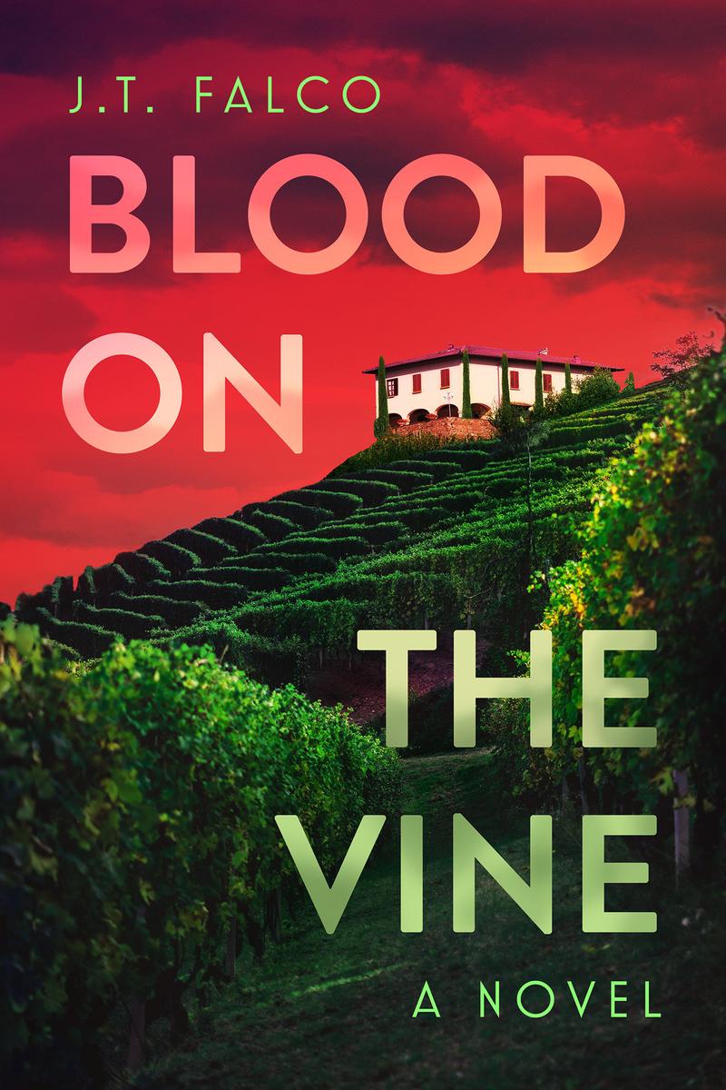 Blood on the Vine by J.T. Falco (Preorder)
