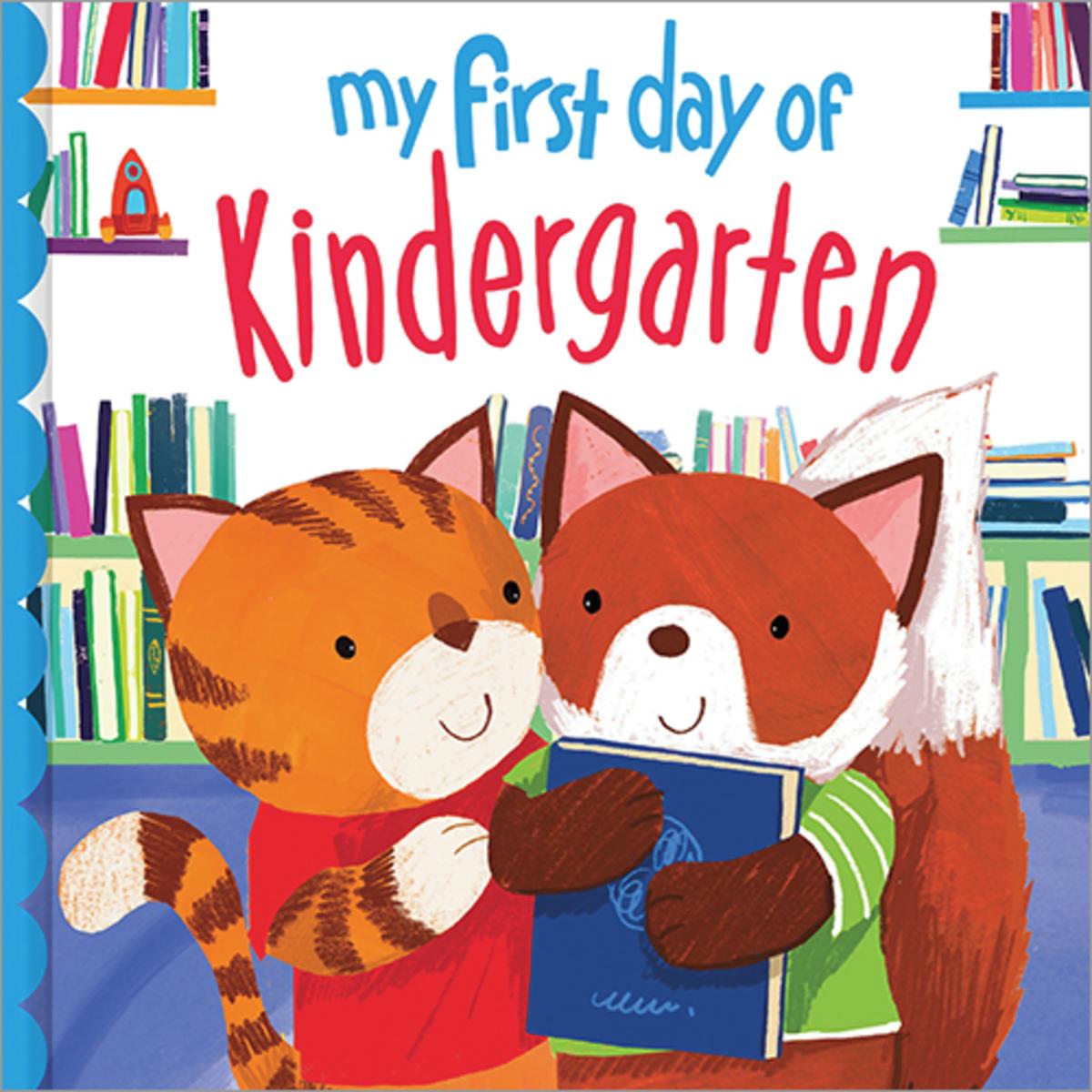My First Day of Kindergarten by Louise Martin & Joanne Partis